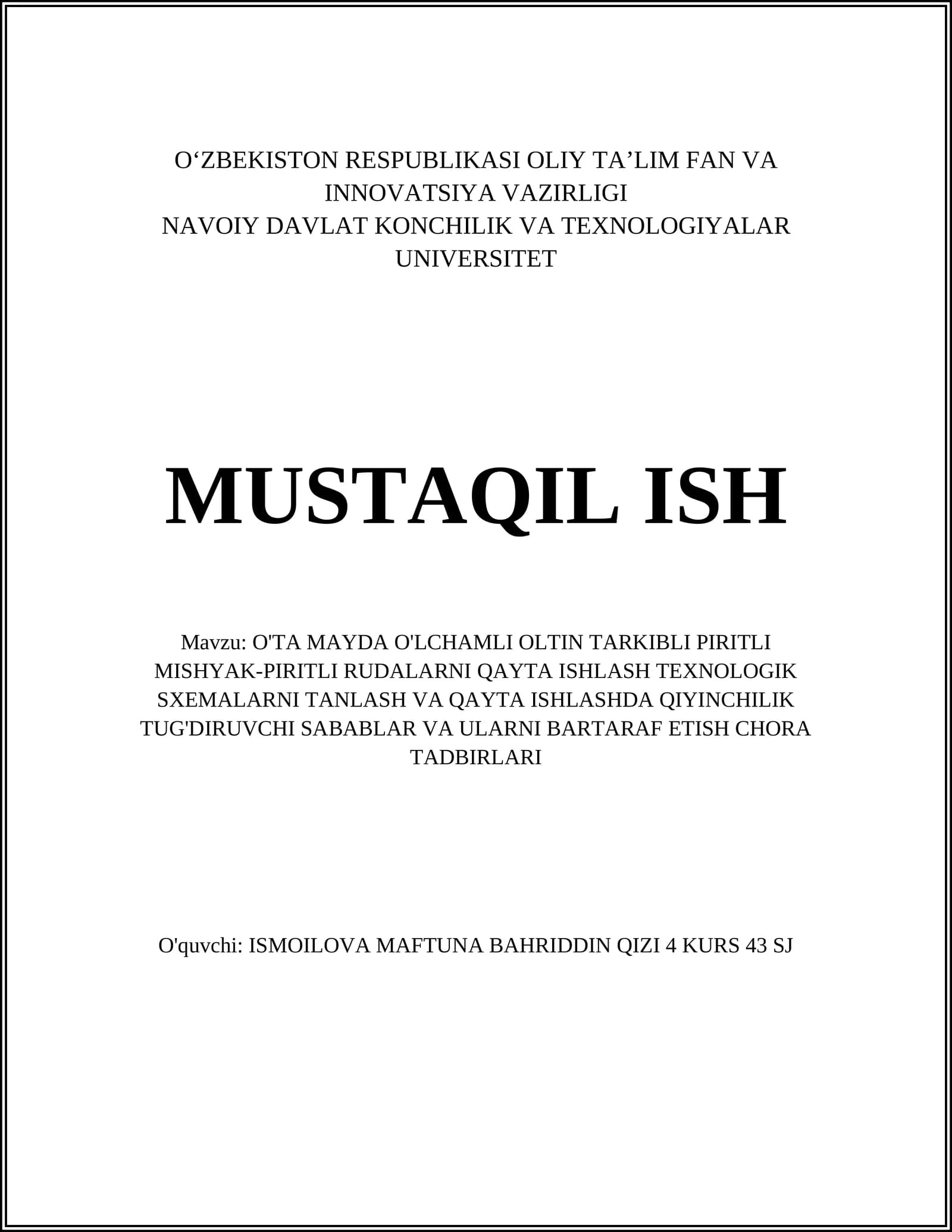 O'TA MAYDA O'LCHAMLI OLTIN TARKIBLI PIRITLI MISHYAK-PIRITLI RUDALARNI QAYTA ISHLASH TEXNOLOGIK SXEMALARNI TANLASH VA QAYTA ISHLASHDA QIYINCHILIK TUG'DIRUVCHI SABABLAR VA ULARNI BARTARAF ETISH CHORA TADBIRLARI