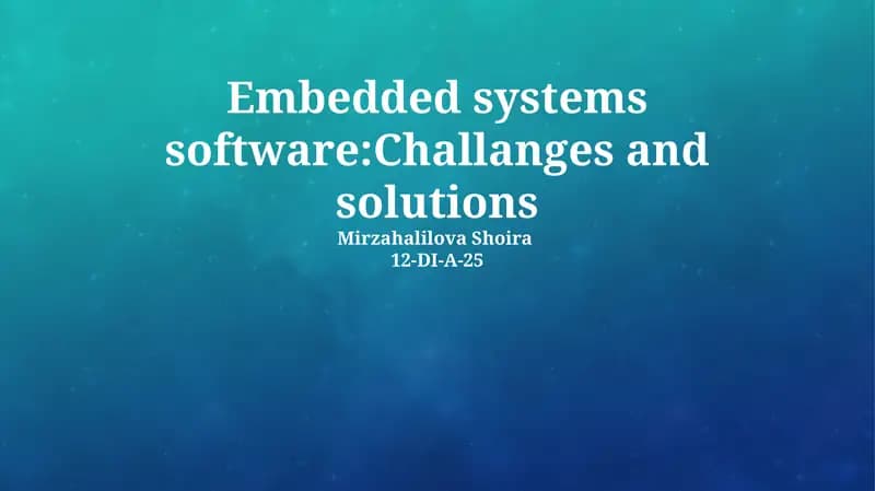 Challenges and Solutions in Embedded Systems Software