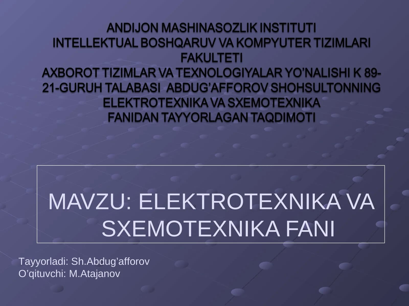 ELEKTROTEXNIKA VA SXEMOTEXNIKA FANI