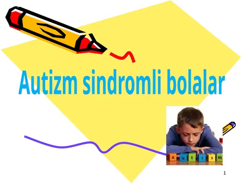 Autizm sindromli bolalar
