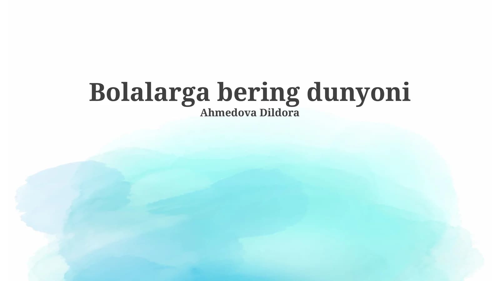 Bolalarga Dunyoni Berish: Asosiy Huquqlar va Imkoniyatlar