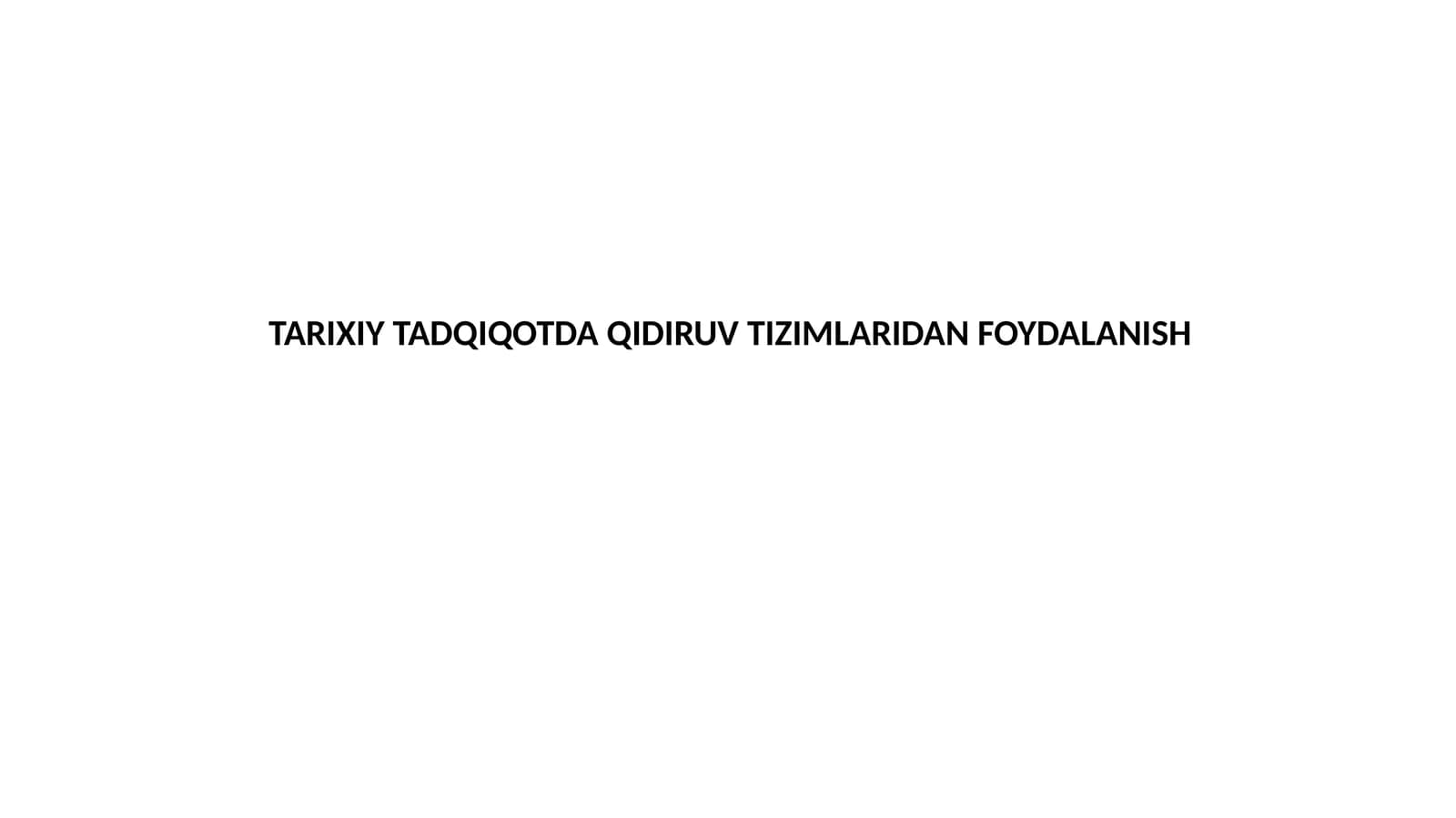 QIDIRUVTIZIMLARIDANFOYDALANISH