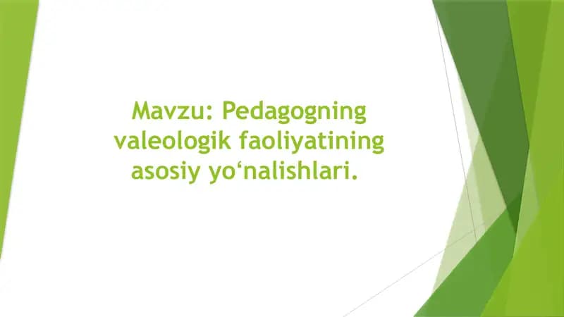 Pedagogning valeologik faoliyatining asosiy yoʻnalishlari