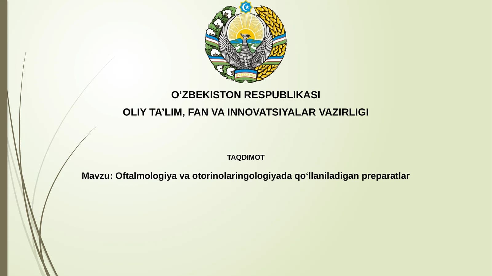 Oftalmologiyavaotorinolaringologiyadaqoʻllaniladiganpreparatlar