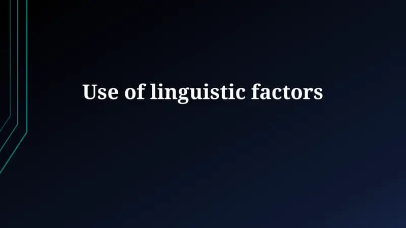 Use of linguistic factors