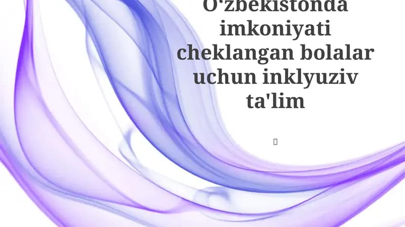 Inklyuziv ta'limning qiyinchiliklari va imkoniyatlari