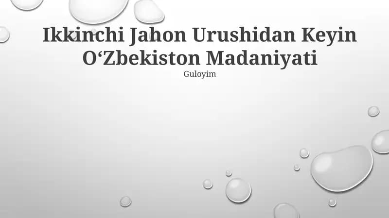 Ikkinchi Jahon Urushidan Keyin OʻZbekiston Madaniyati