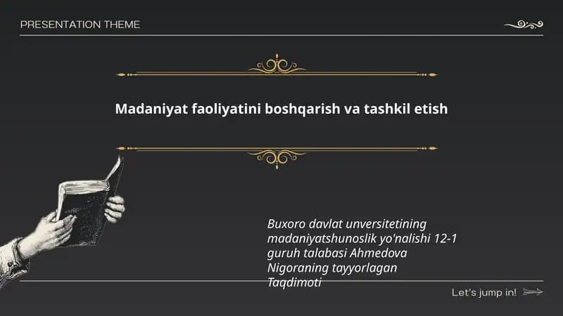 Madaniyat faoliyatini boshqarish va tashkil etish