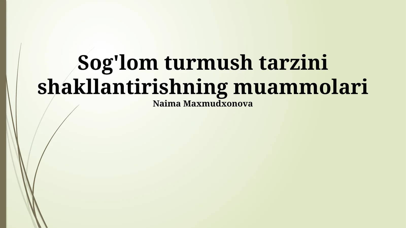 Sog'lom turmush tarzini shakllantirishning muammolari