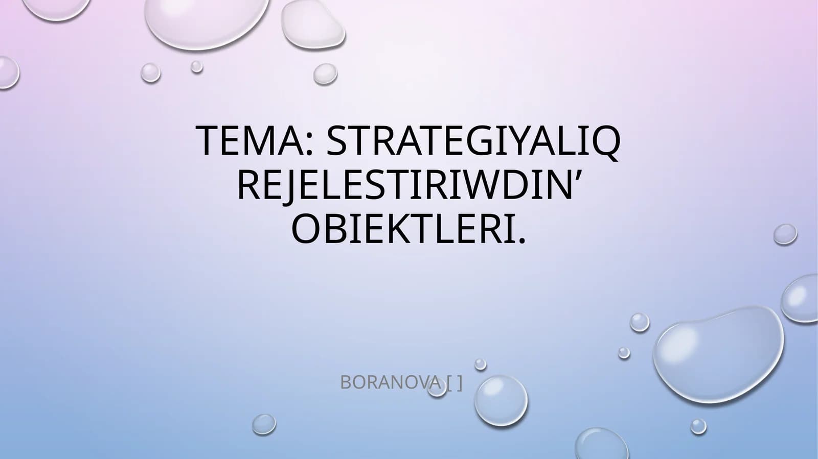 Strategiyaliq Rejelestiriwdin’ Obiektleri