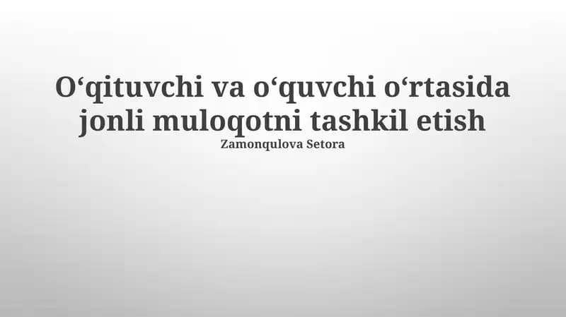 Muloqotning ahamiyati va uslublari