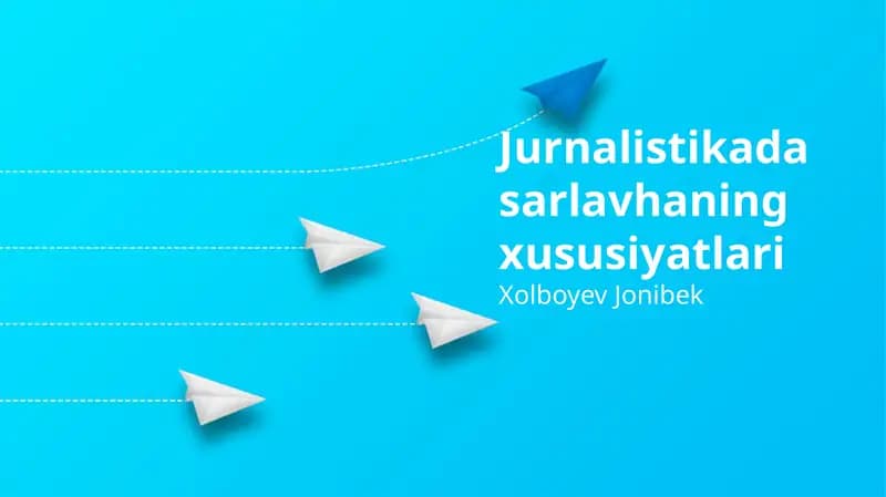 Jurnalistikada sarlavhaning xususiyatlari