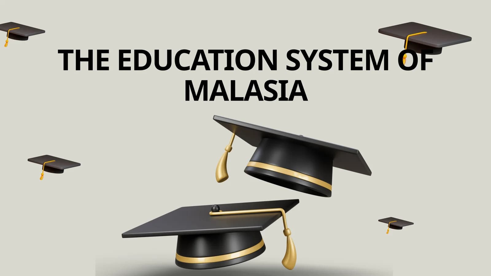 THE EDUCATION SYSTEM OF MALASIA