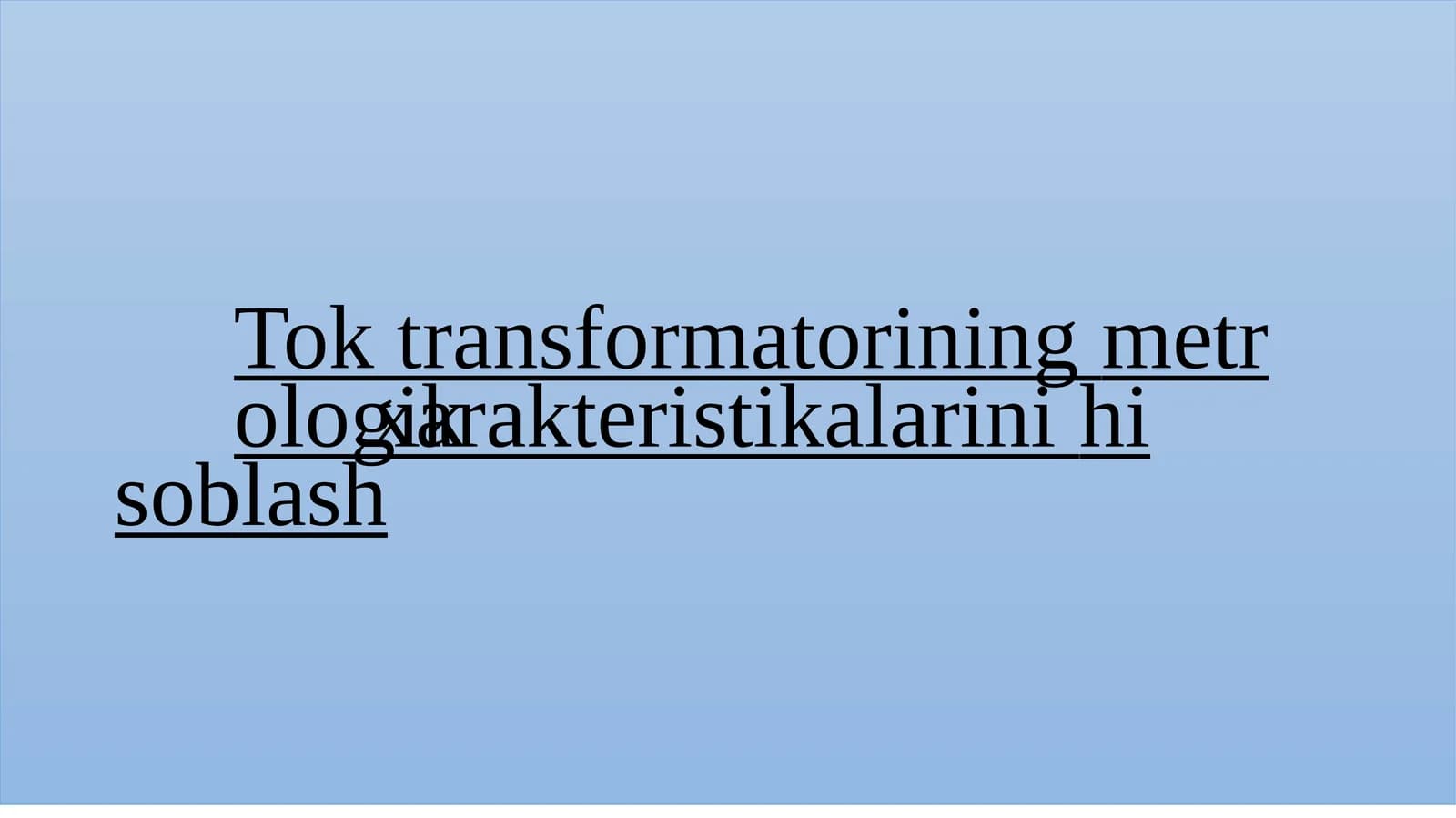 Tok transformatorining metrologik xarakteristikalarini hisoblash
