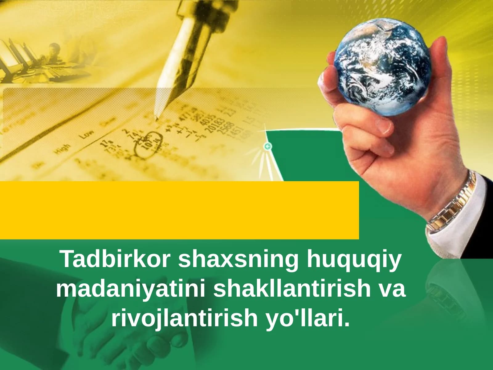 Tadbirkor shaxsning huquqiy madaniyatini shakllantirish va rivojlantirish yo'llari