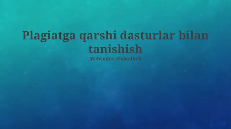 Plagiatga qarshi dasturlar: Ta'rif va ahamiyat