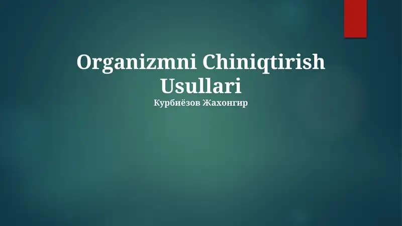 Organizmni Chiniqtirish Usullari