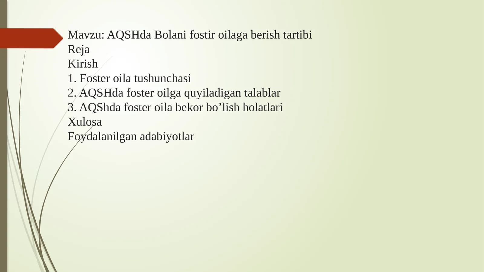 AQSHda Bolani fostir oilaga berish tartibi