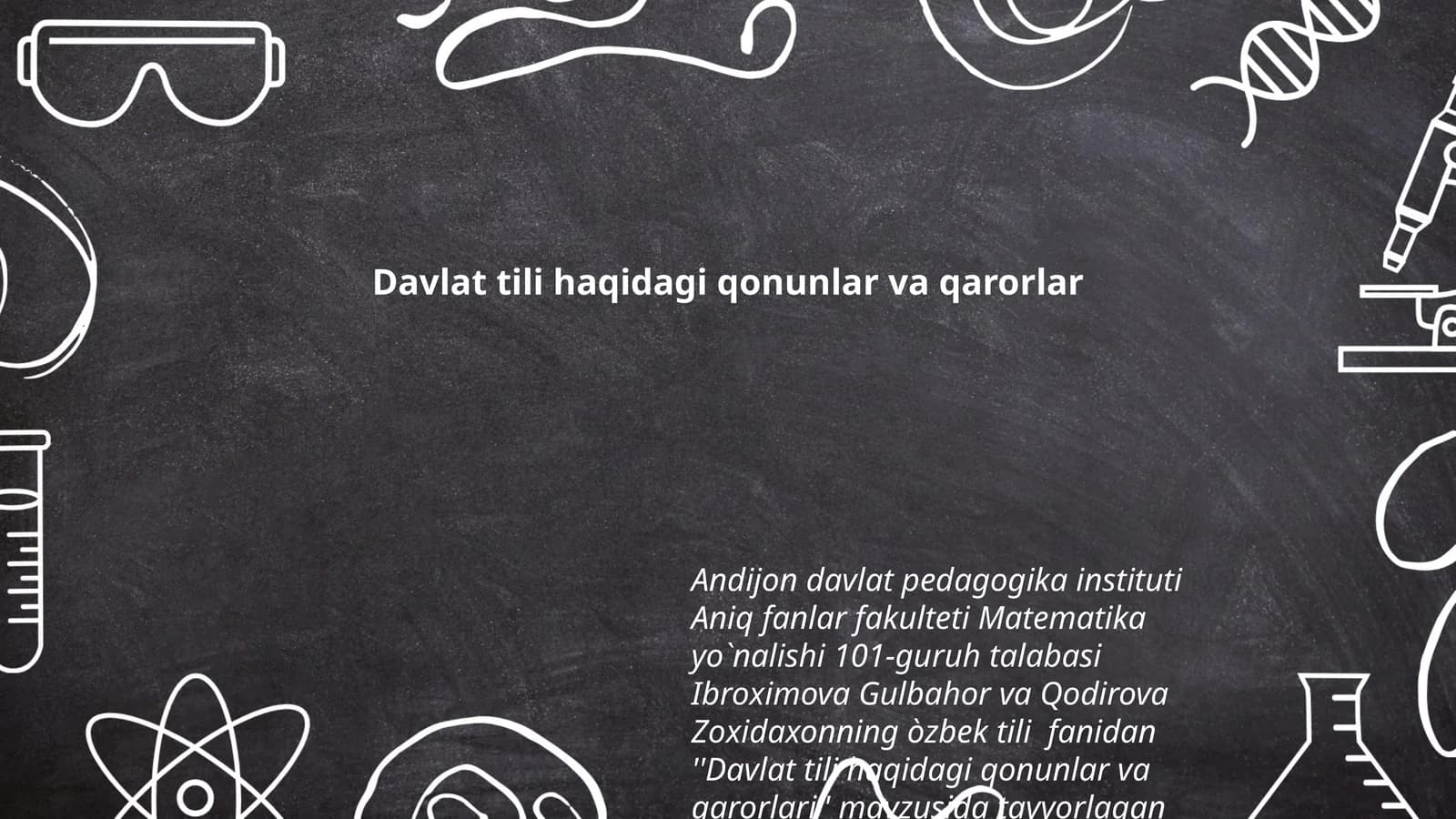 ''Davlat tili haqidagi qonunlar va qarorlari'' mavzusida tayyorlagan slayd