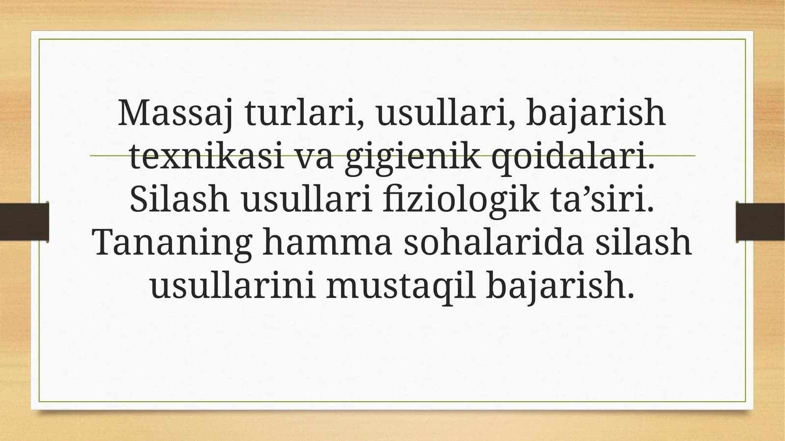 Massaj turlari va ularning umumiy tavsifi
