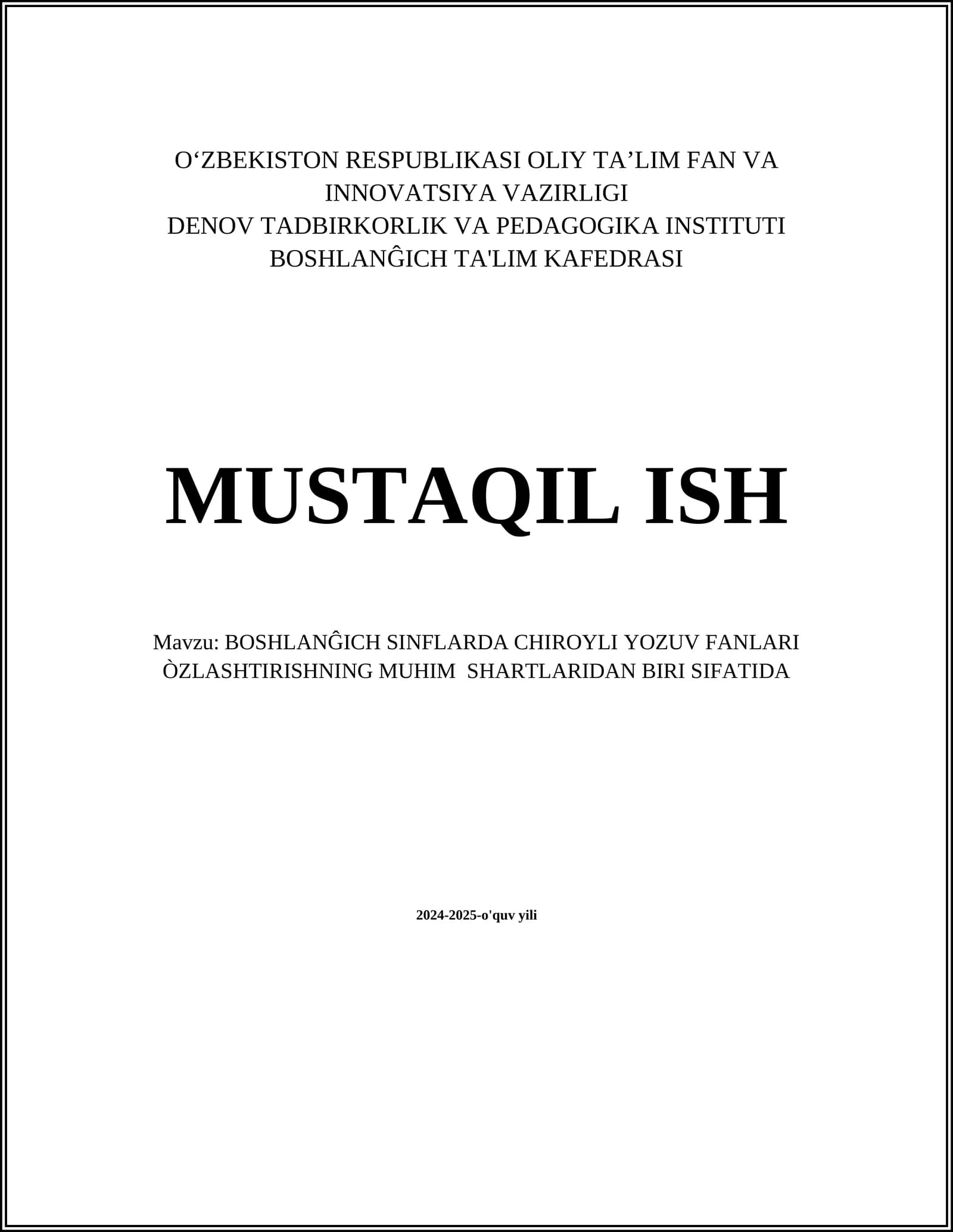 BOSHLANĜICH SINFLARDA CHIROYLI YOZUV FANLARI ÒZLASHTIRISHNING MUHIM SHARTLARIDAN BIRI SIFATIDA