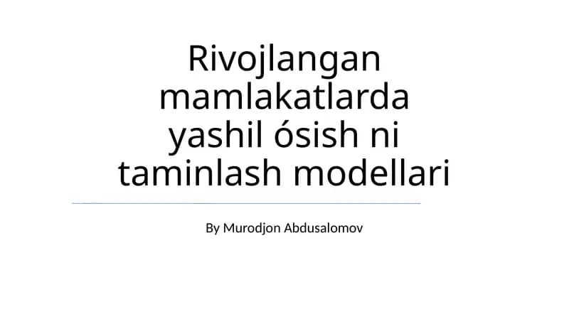 Rivojlangan mamlakatlarda yashil ósish ni taminlash modellari