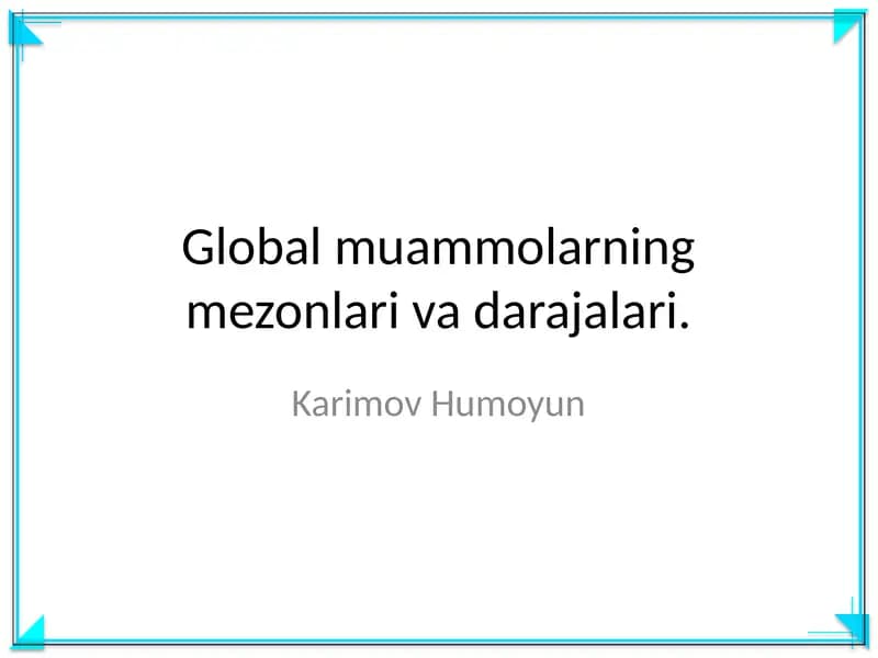 Global muammolarning mezonlari va darajalari