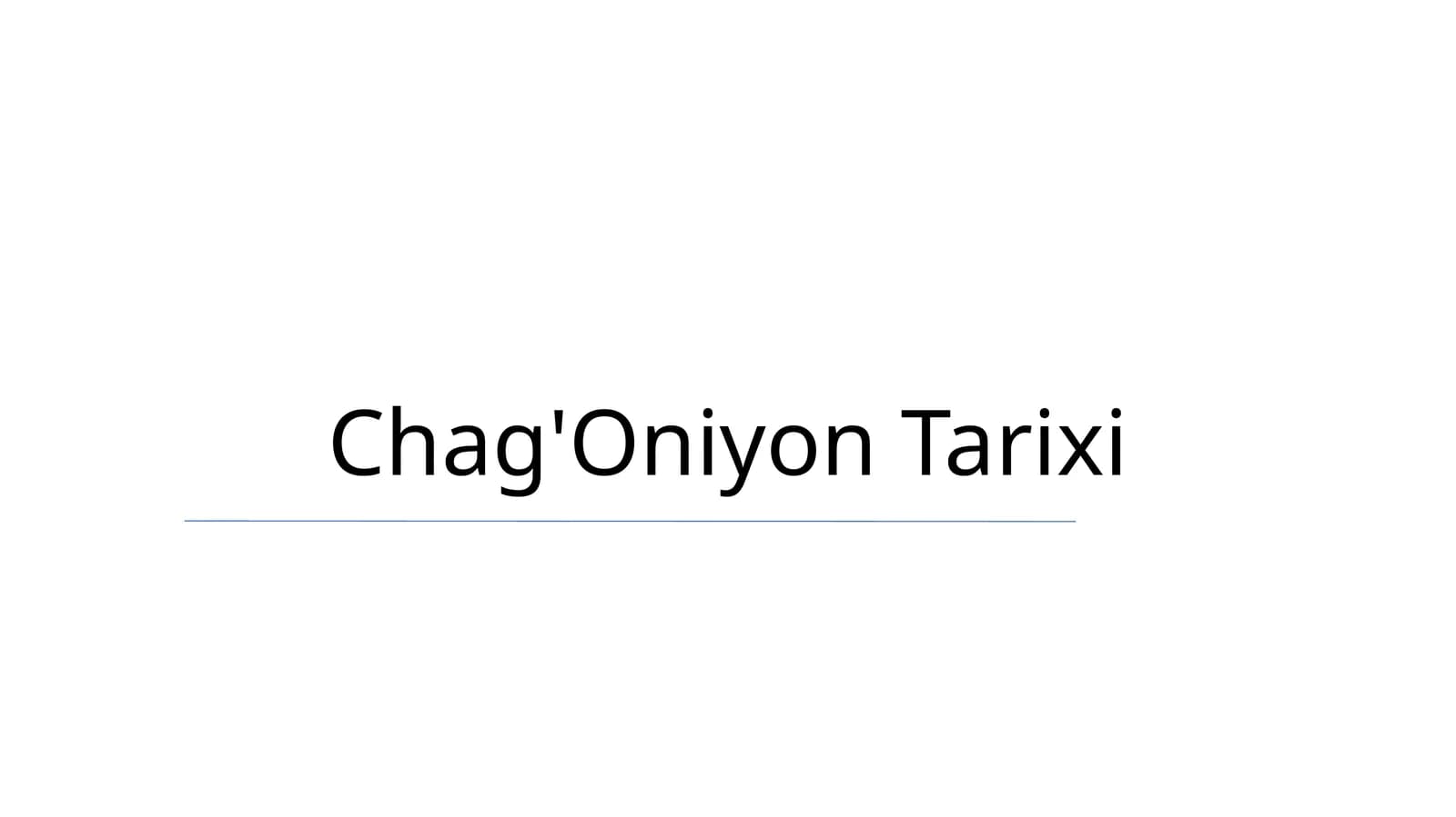Chag'Oniyon Tarixi