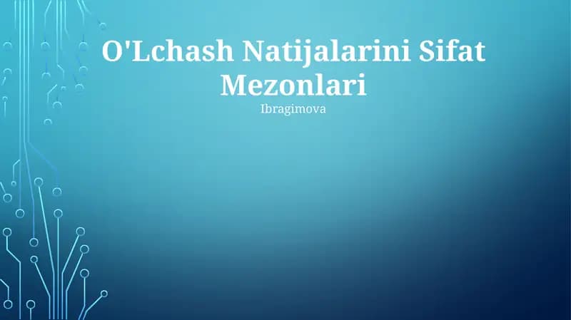 O'Lchash Natijalarini Sifat Mezonlari