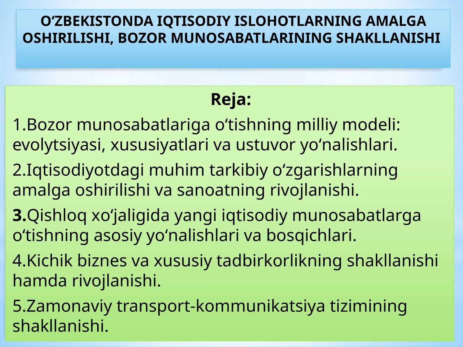 O‘zbekistonda iqtisodiy islohotlarning amalga oshirilishi, bozor munosabatlarining shakllanishi