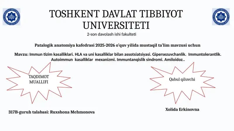 Immun tizim kasalliklari. HLA va uni kasalliklar bilan assotsiatsiyasi