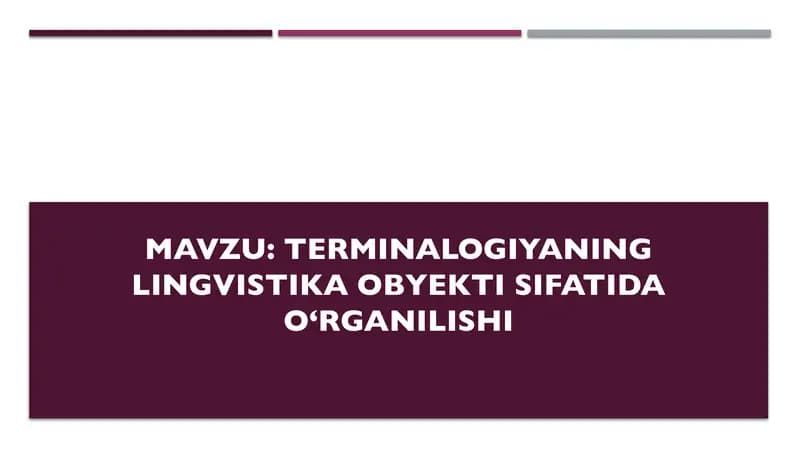 Terminalogiyaning lingvistika obyekti sifatida o‘rganilishi