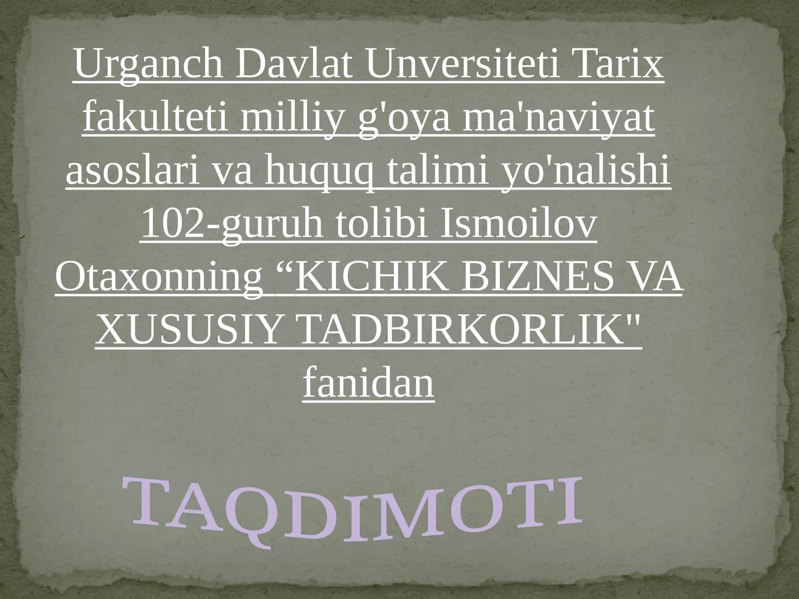 KICHIK BIZNES VA XUSUSIY TADBIRKORLIK