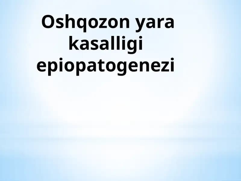 Oshqozon yara kasalligi epiopatogenezi