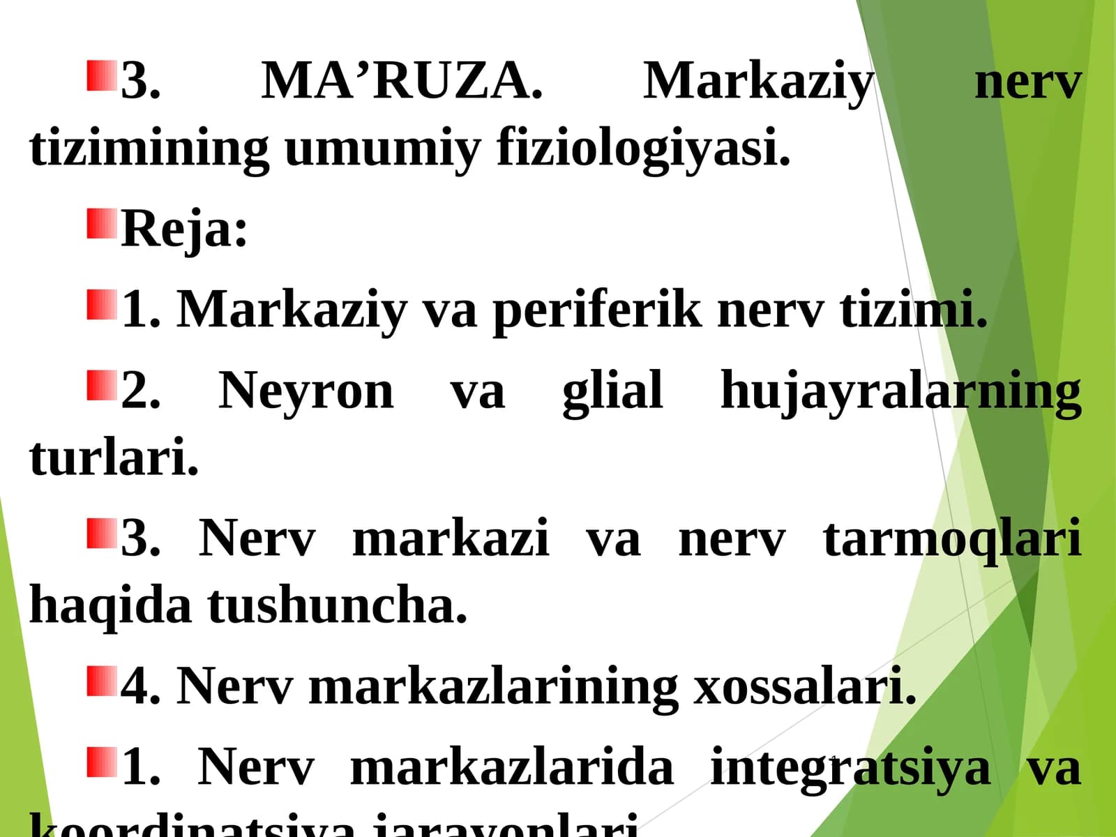 MA’RUZA. Markaziy nerv tizimining umumiy fiziologiyasi