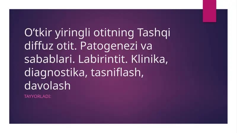 O'tkir yiringli otit. Tashqi diffuz otit. Patogenezi va sabablari.