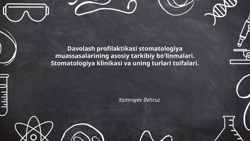 Davolash profilaktikasi stomatologiya muassasalarining asosiy tarkibiy bo'linmalari