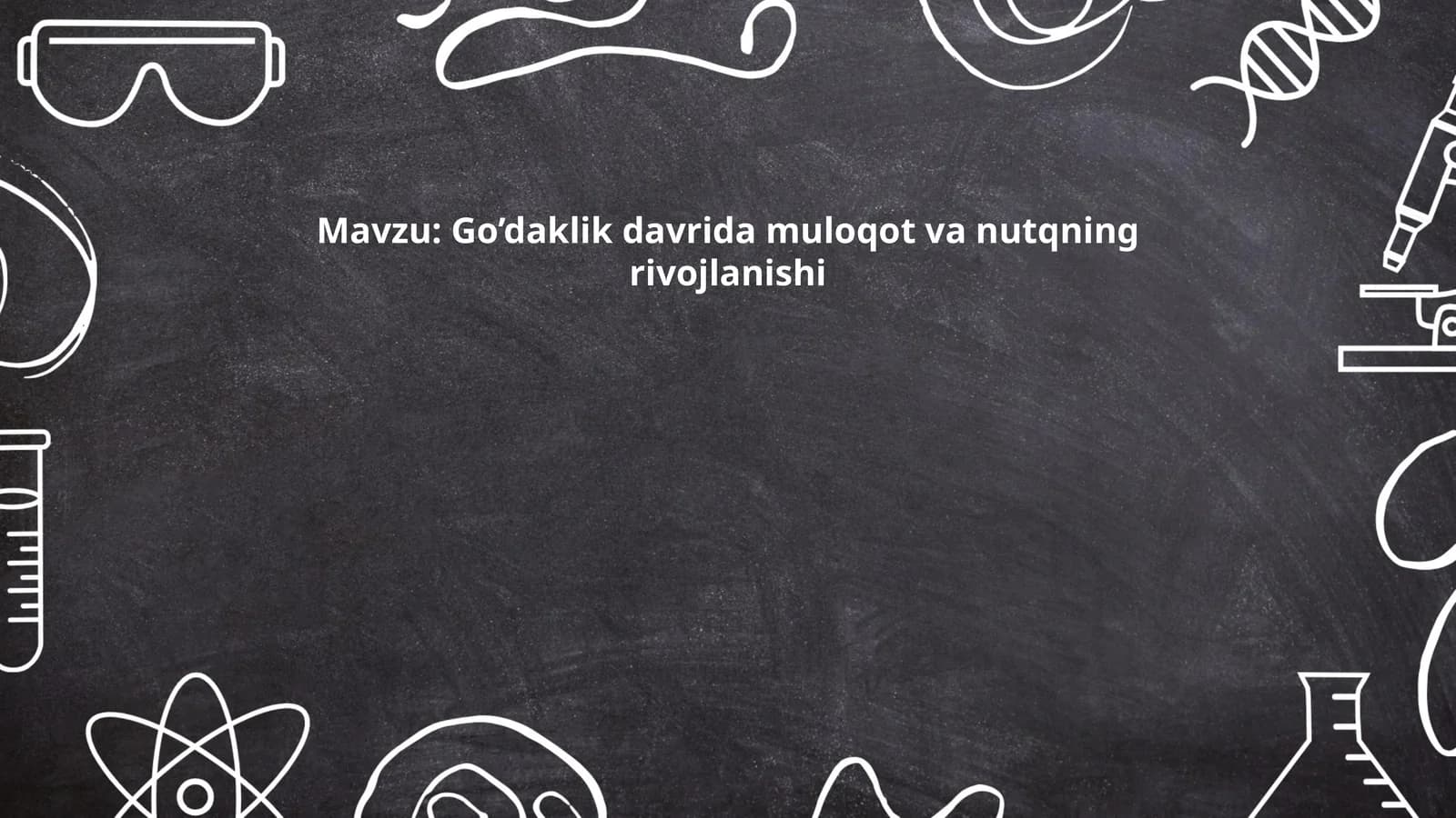 Go’daklik davrida muloqot va nutqning rivojlanishi