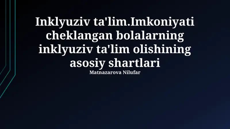 Imkoniyatlari Cheklangan Bolalar Uchun Inklyuziv Ta'lim