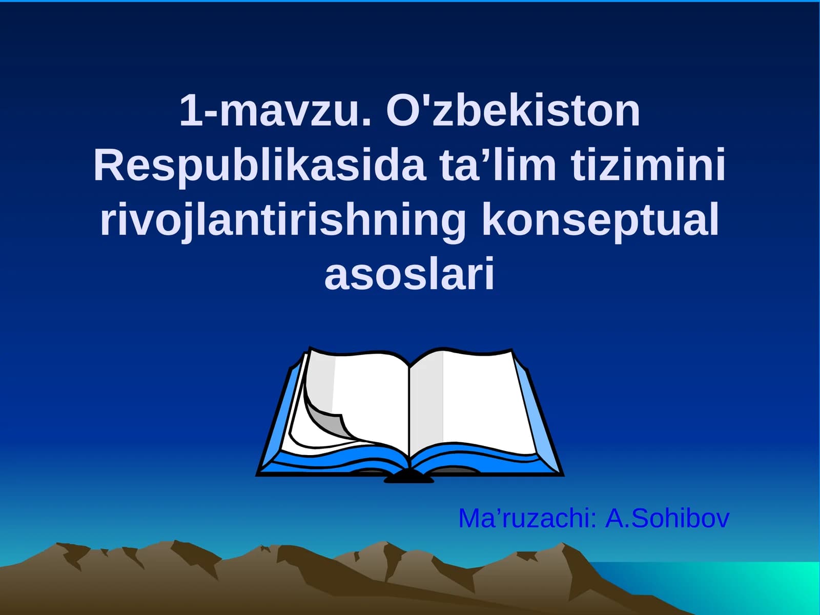 O'zbekiston Respublikasida ta’lim tizimini rivojlantirishning konseptual asoslari