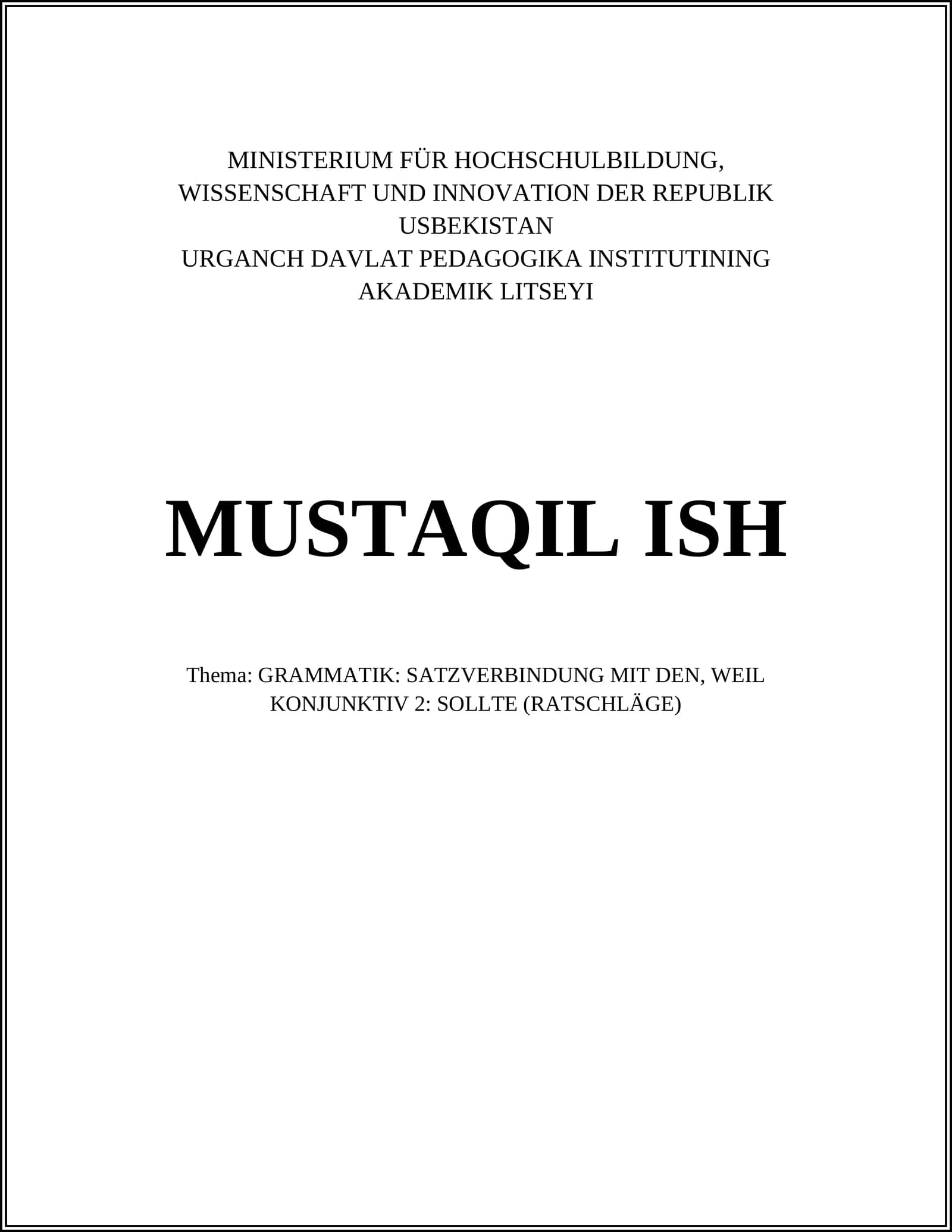 URGANCH DAVLAT PEDAGOGIKA INSTITUTINING AKADEMIK LITSEYI MUSTAQIL ISH