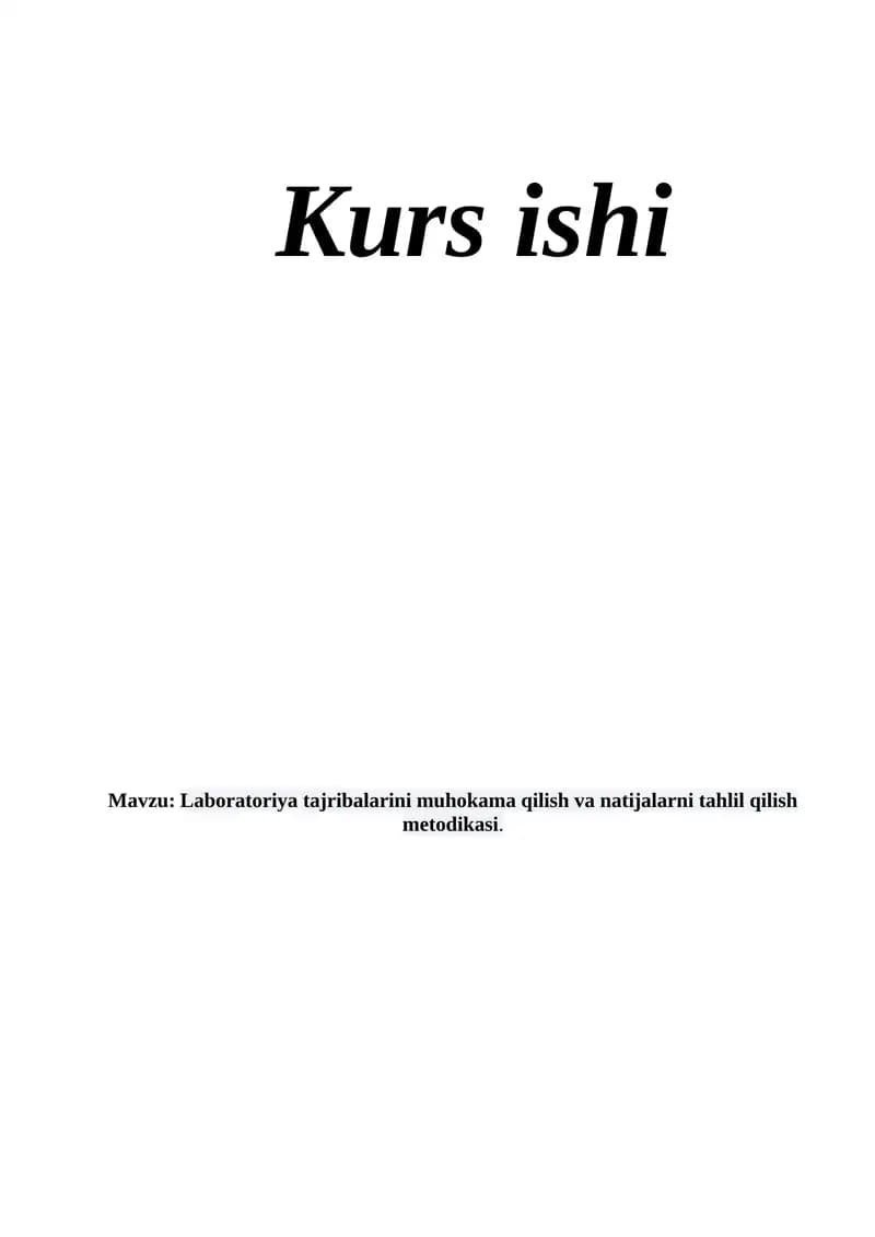 Laboratoriya tajribalarini muhokama qilish va natijalarni tahlil qilish metodikasi.