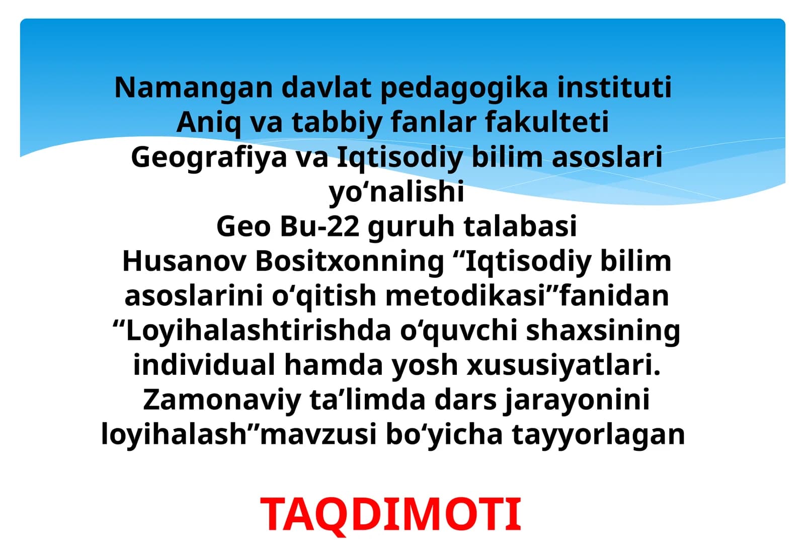 Loyihalashtirishda o‘quvchi shaxsining individual hamda yosh xususiyatlari. Zamonaviy ta’limda dars jarayonini loyihalash