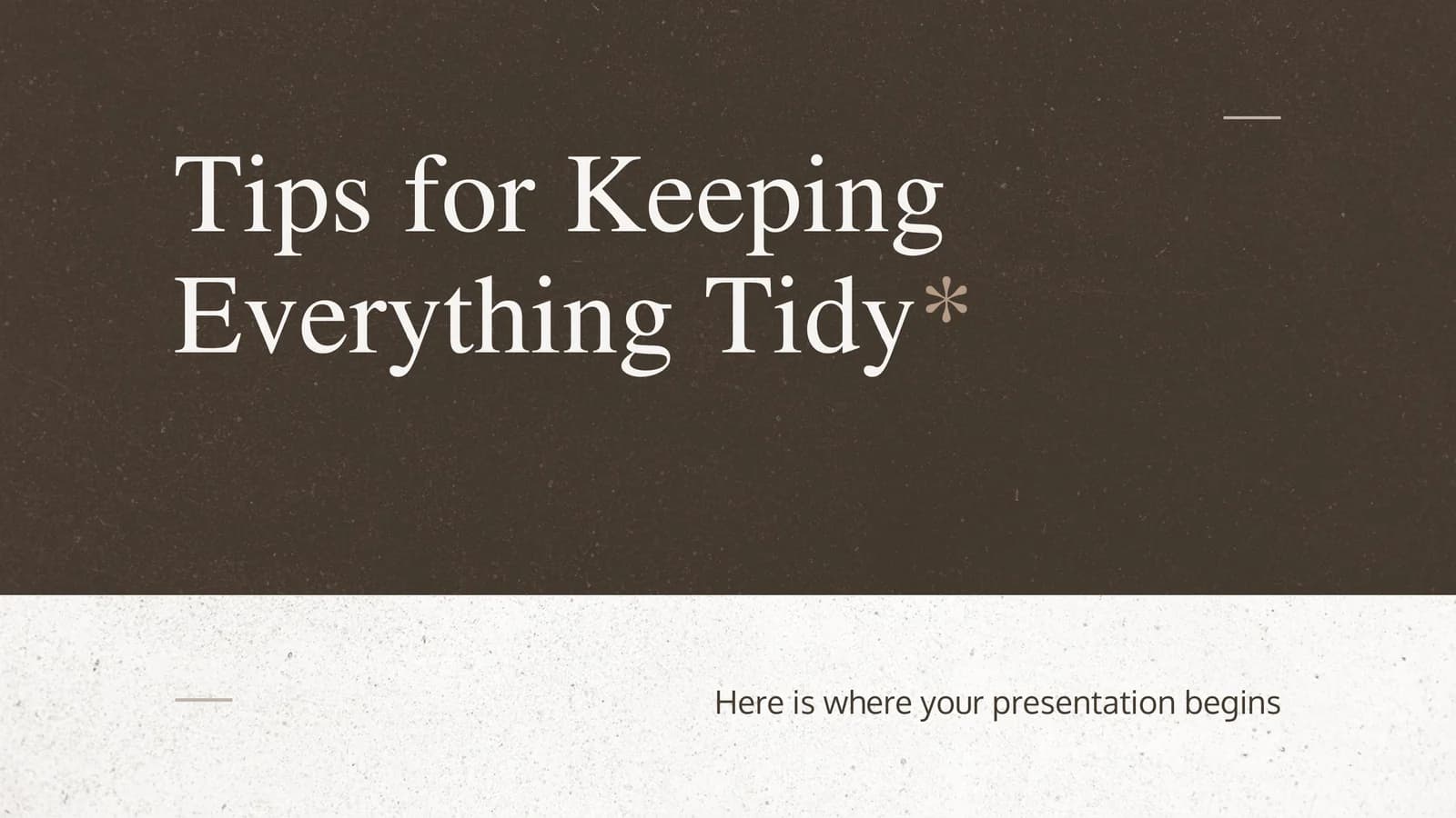 Tips for Keeping Everything Tidy
