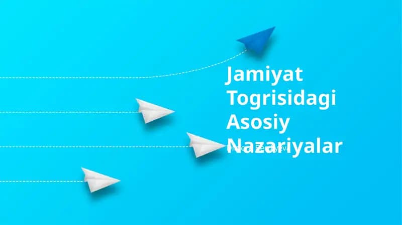 Jamiyat Togrisidagi Asosiy Nazariyalar