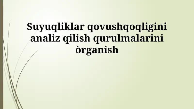 Suyuqliklar qovushqoqligini analiz qilish qurulmalarini òrganish