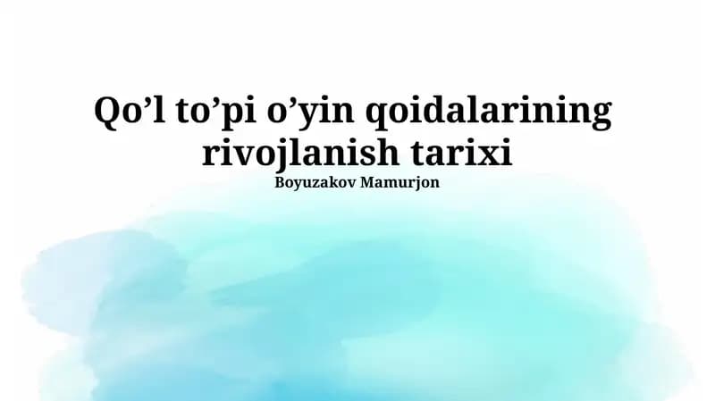 Qo’l to’pi o’yin qoidalarining rivojlanish tarixi