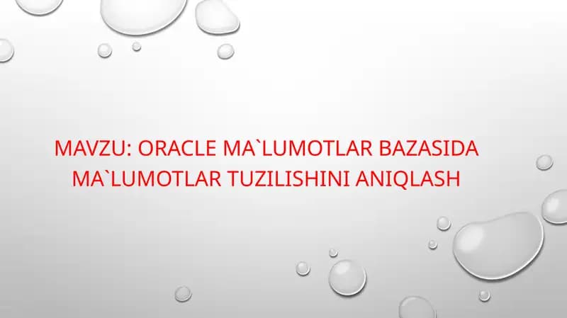 Oracle ma'lumotlar bazasi da ma'lumotlar tuzilishini aniqlash