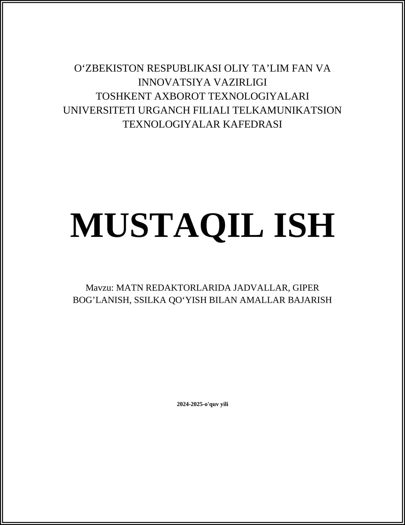 MATN REDAKTORLARIDA JADVALLAR, GIPER BOG’LANISH, SSILKA QO‘YISH BILAN AMALLAR BAJARISH