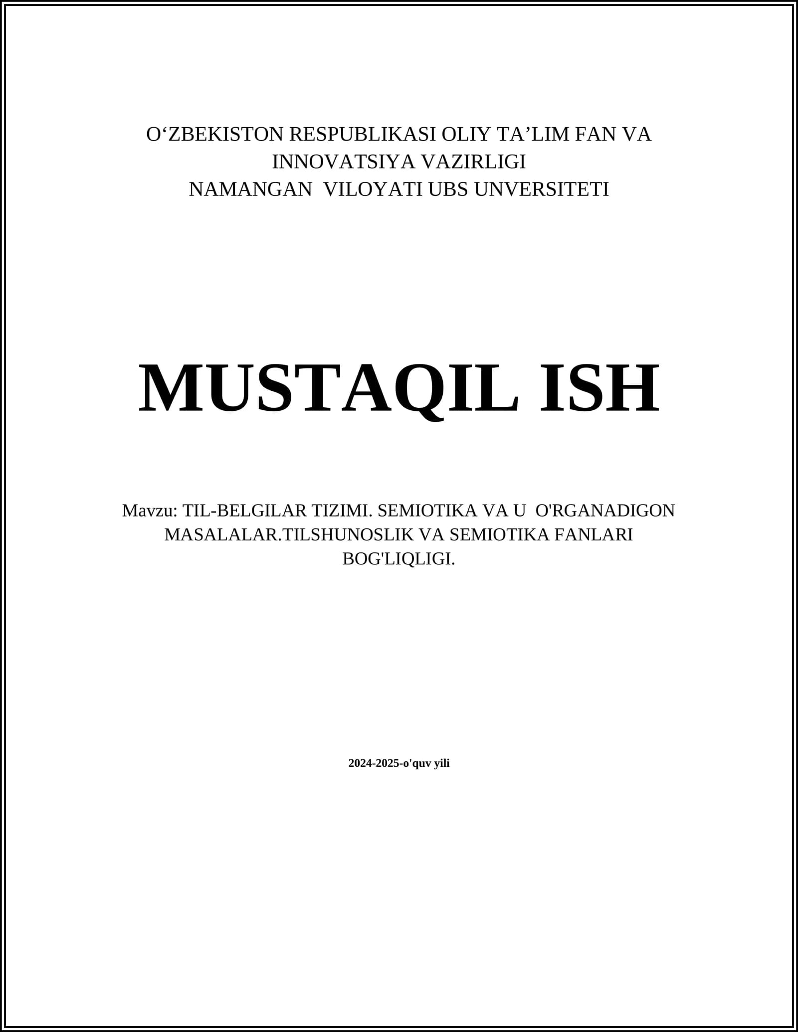 TIL-BELGILAR TIZIMI. SEMIOTIKA VA U O'RGANADIGON MASALALAR.TILSHUNOSLIK VA SEMIOTIKA FANLARI BOG'LIQLIGI